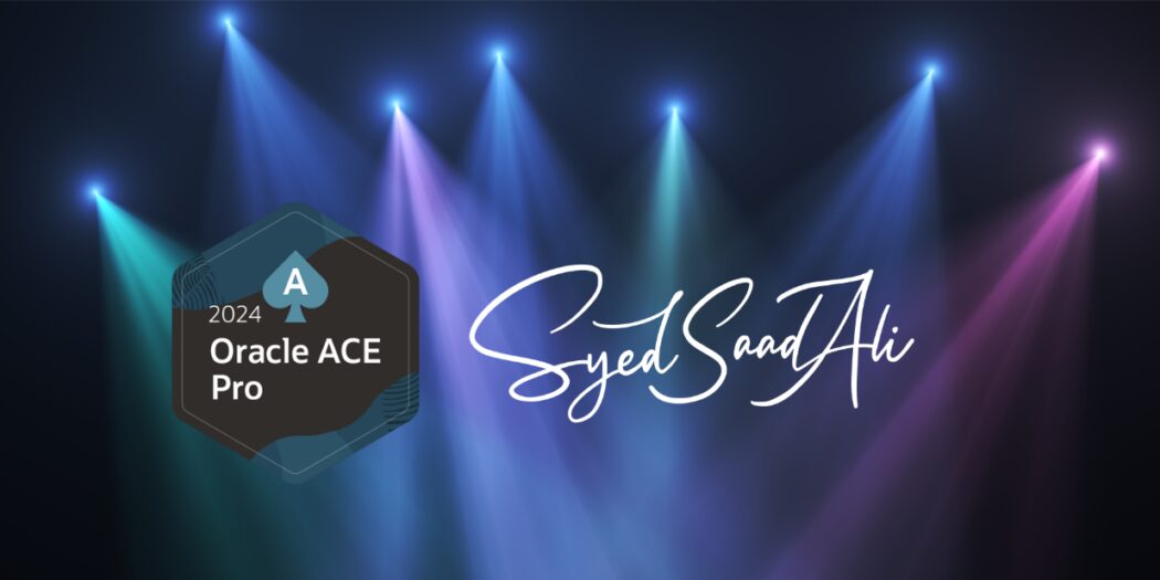 SyedSaadAli_OracleACEpro-New.png