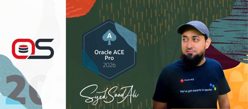 Oracle ACE Pro Award to Syed Saad Ali 2026